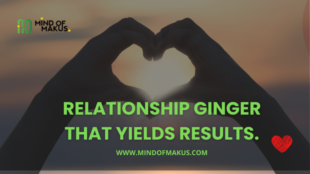 Relationship Ginger that Yields Results.