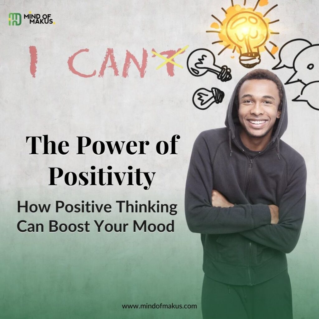 How Positive Thinking Can Boost Your Mood