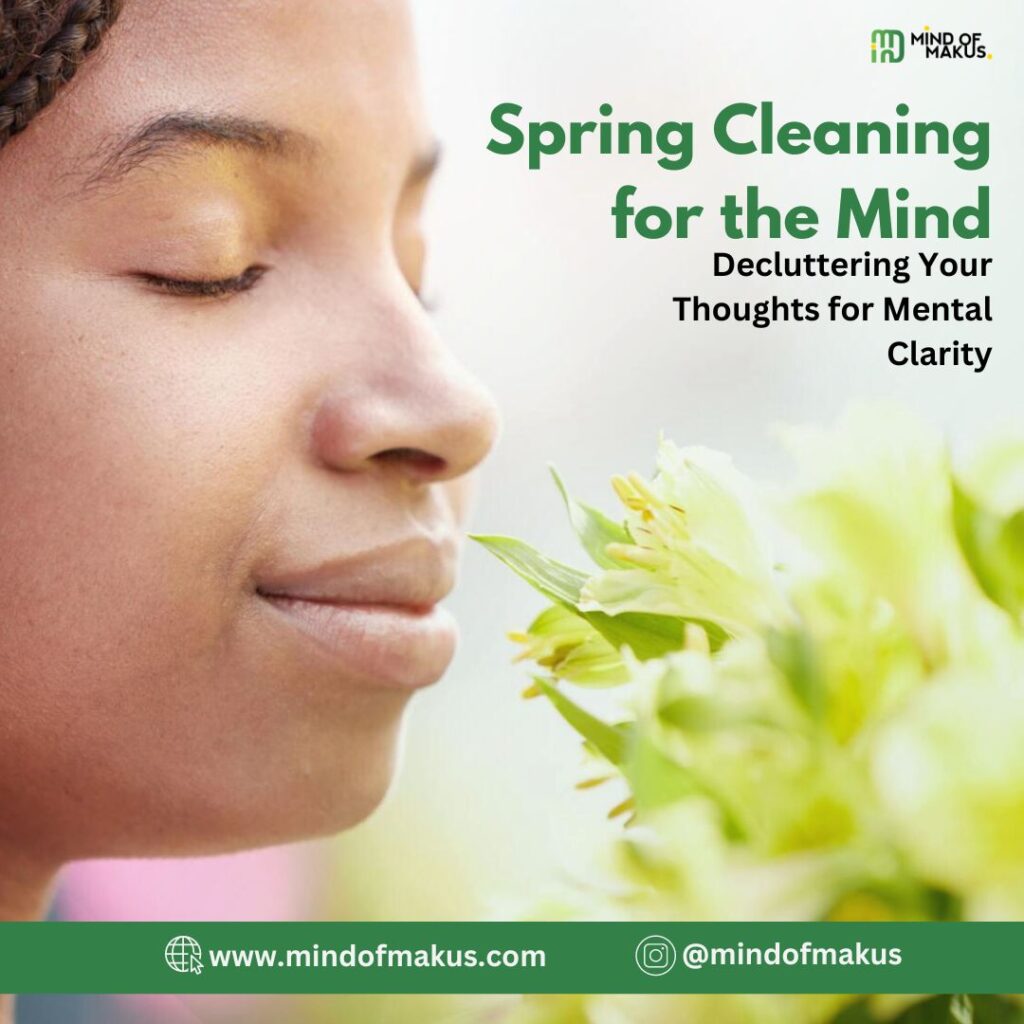 Spring Cleaning for the mind