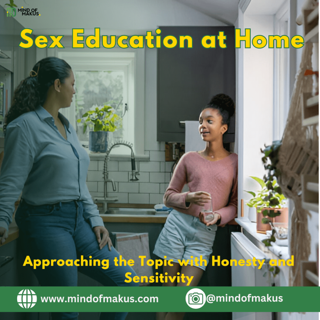 Sex Education at Home: Approaching the Topic with Honesty and Sensitivity