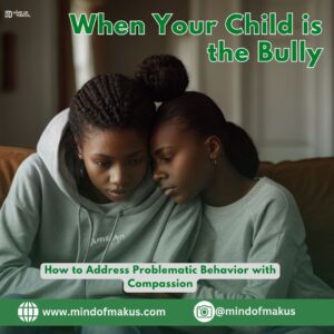 When Your Child is the Bully