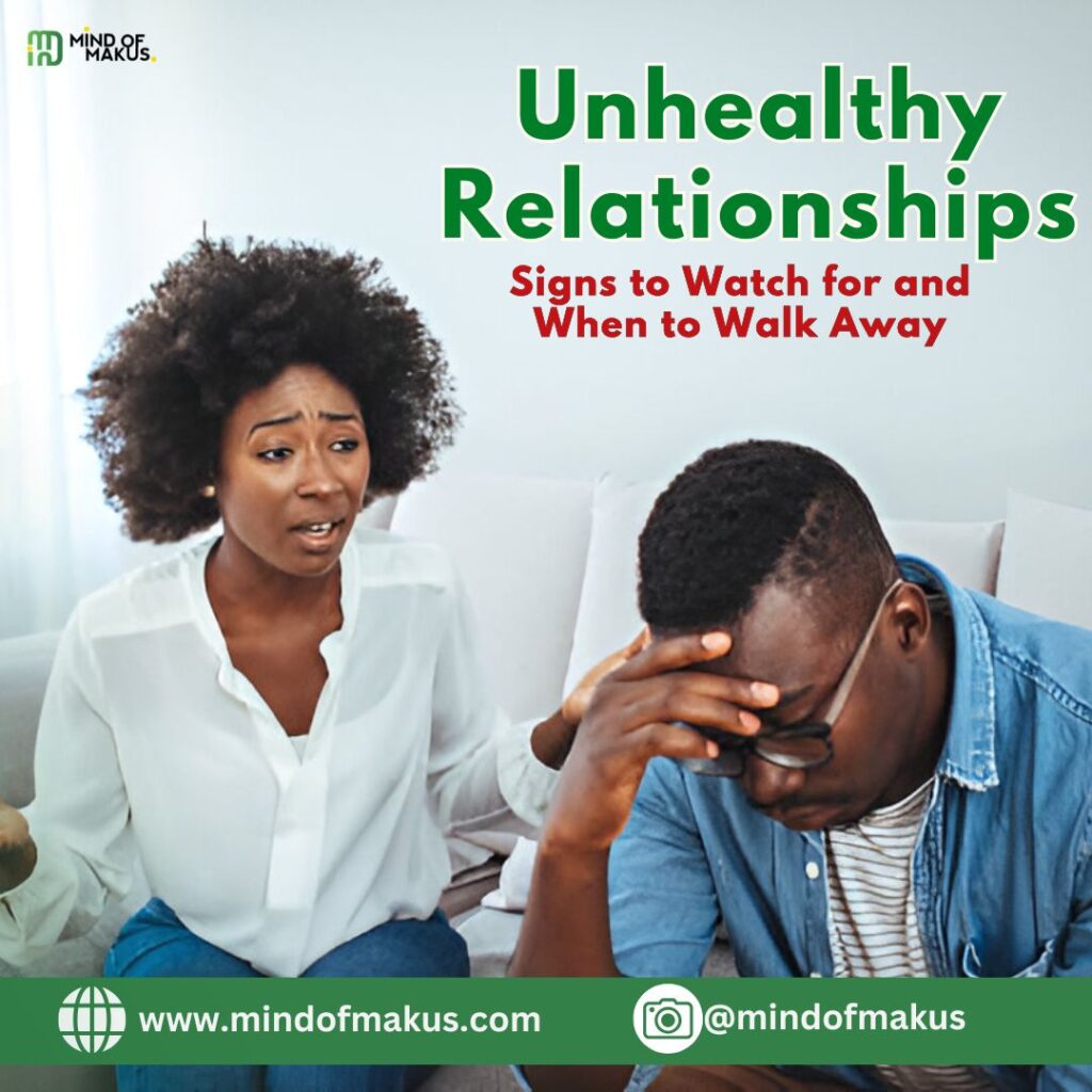 Unhealthy Relationships: Signs to Watch for and When to Walk Away