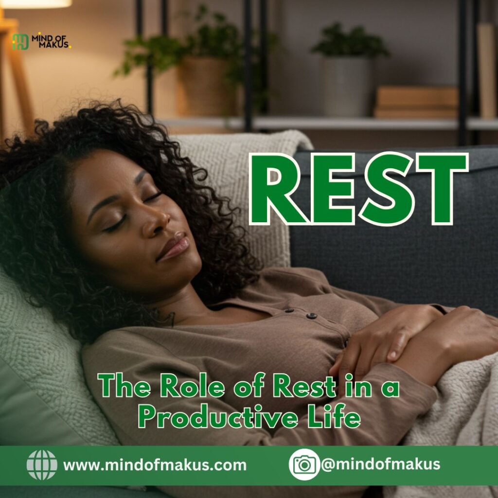 The Role of Rest in a Productive Life