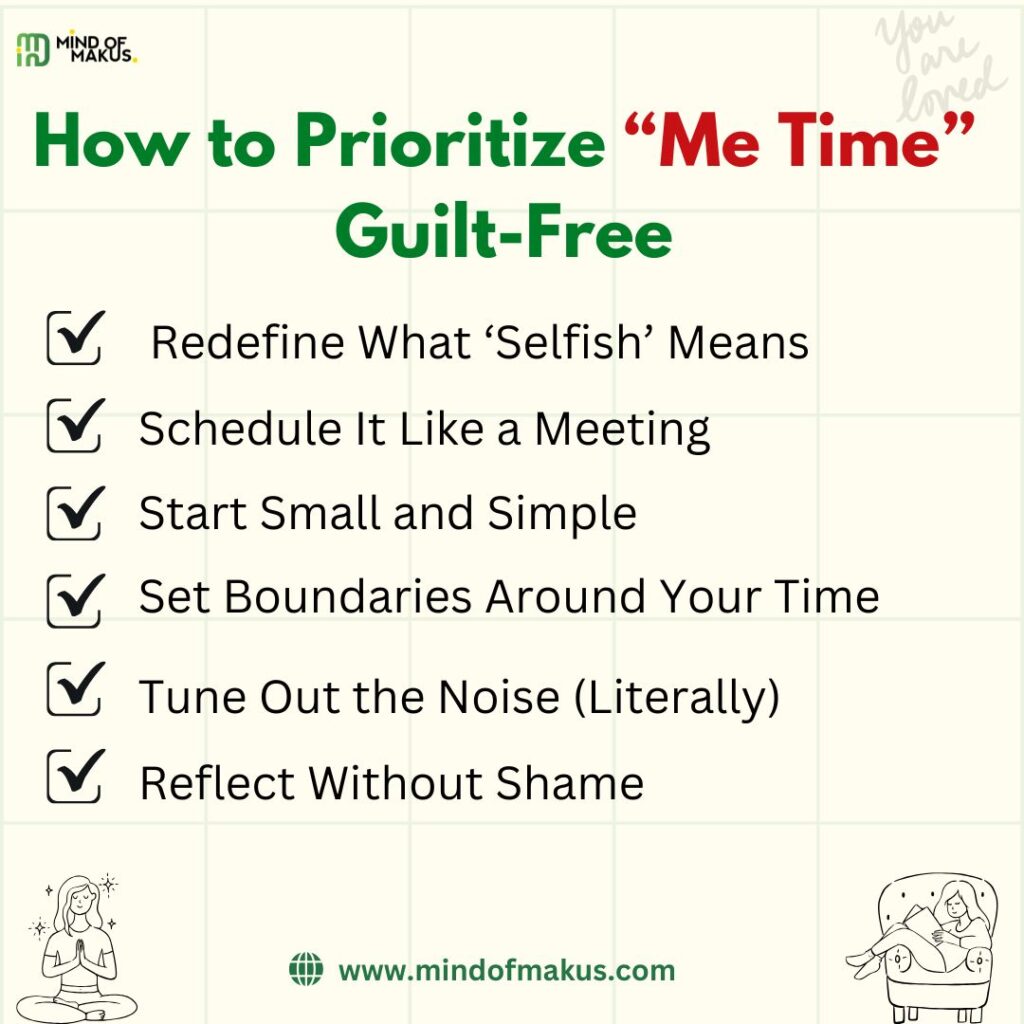 How to Prioritize “Me Time” Guilt-Free