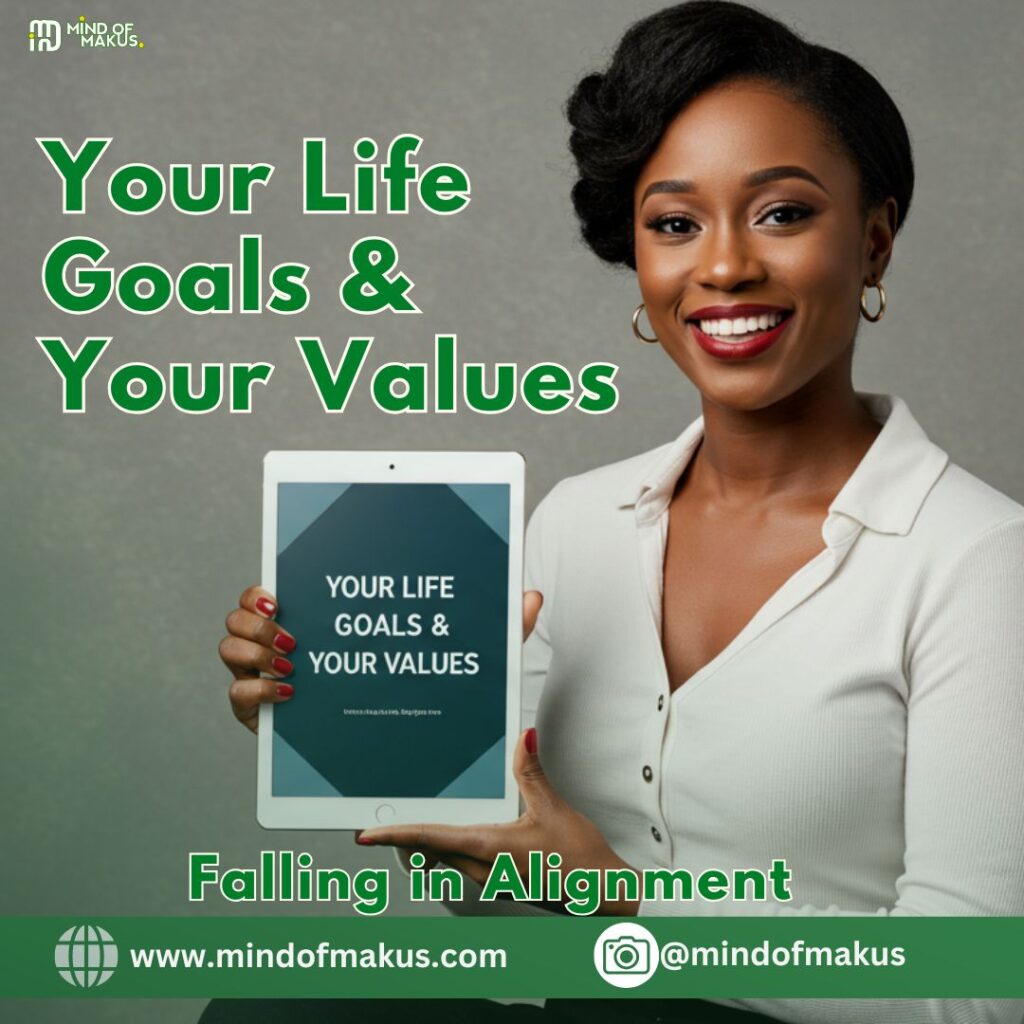 Your Life Goals & Your Values