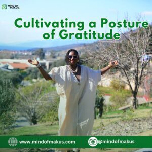 Cultivating a Posture of Gratitude