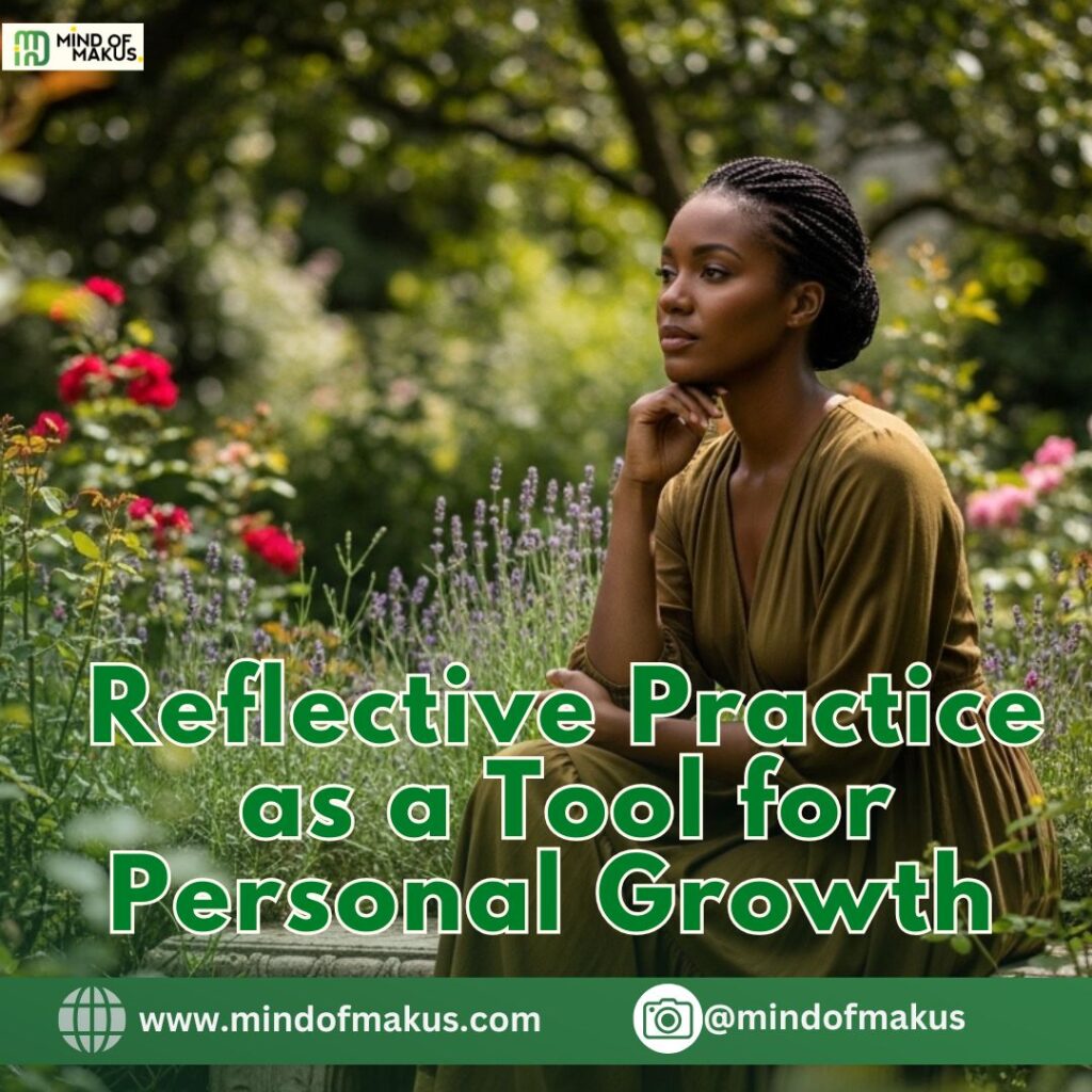 Reflective Practice as a Tool for Personal Growth