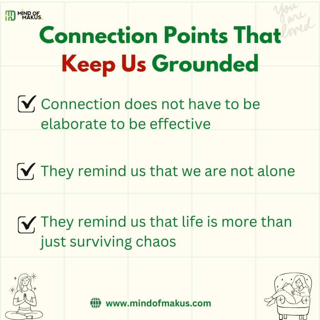 Connection Points That Keep Us Grounded