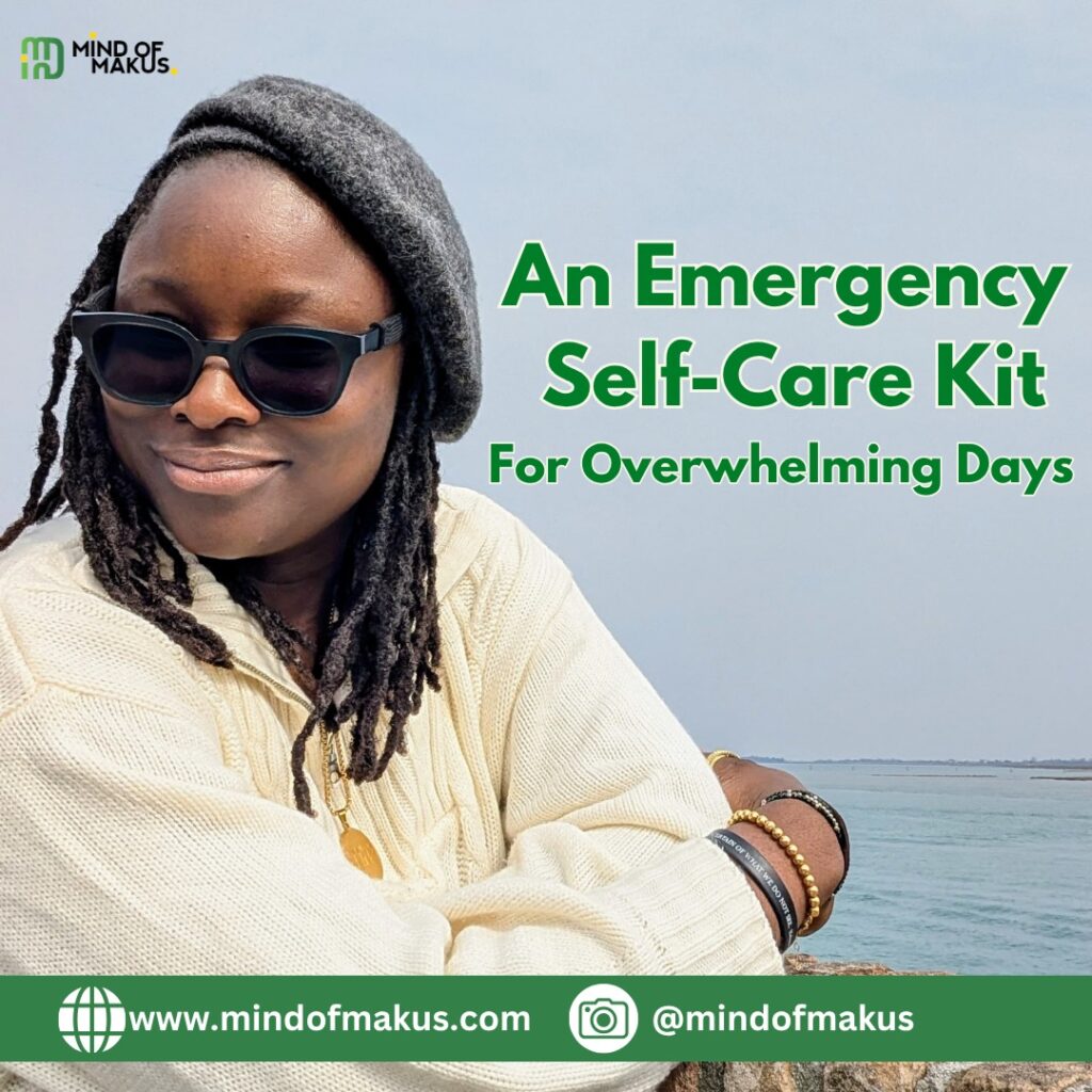 An "Emergency Self-Care Kit" for Overwhelming Days