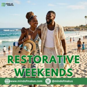 Restorative Weekends