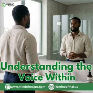 Understanding the Voice Within