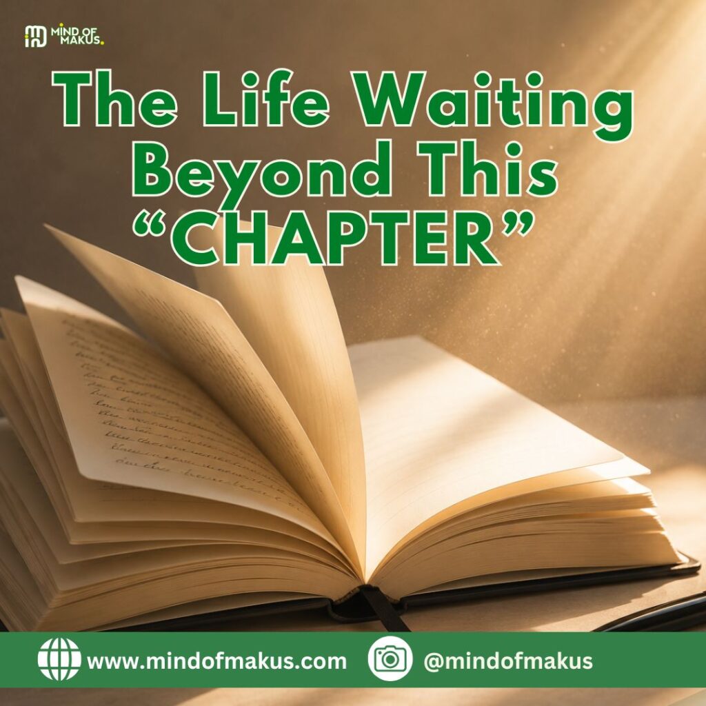The Life Waiting Beyond This Chapter