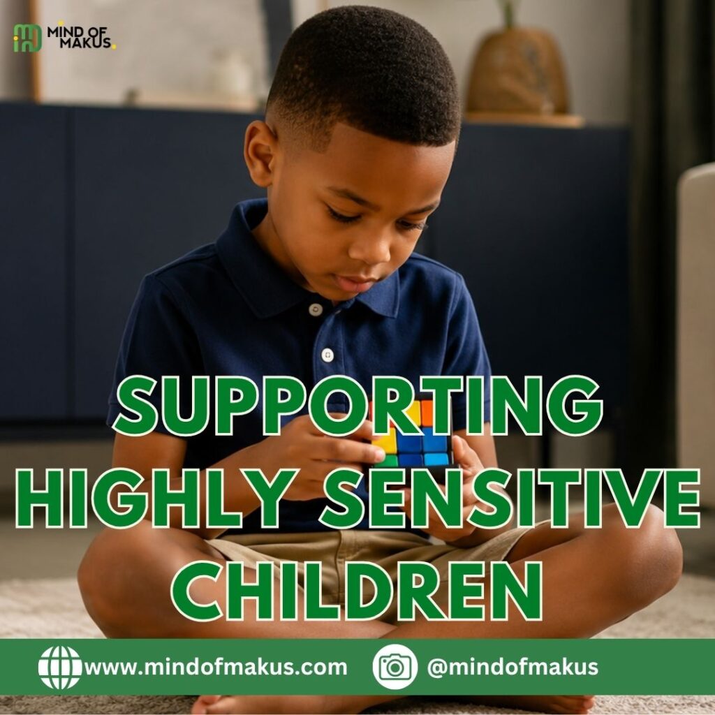 Supporting Neurodivergent or Highly Sensitive Children