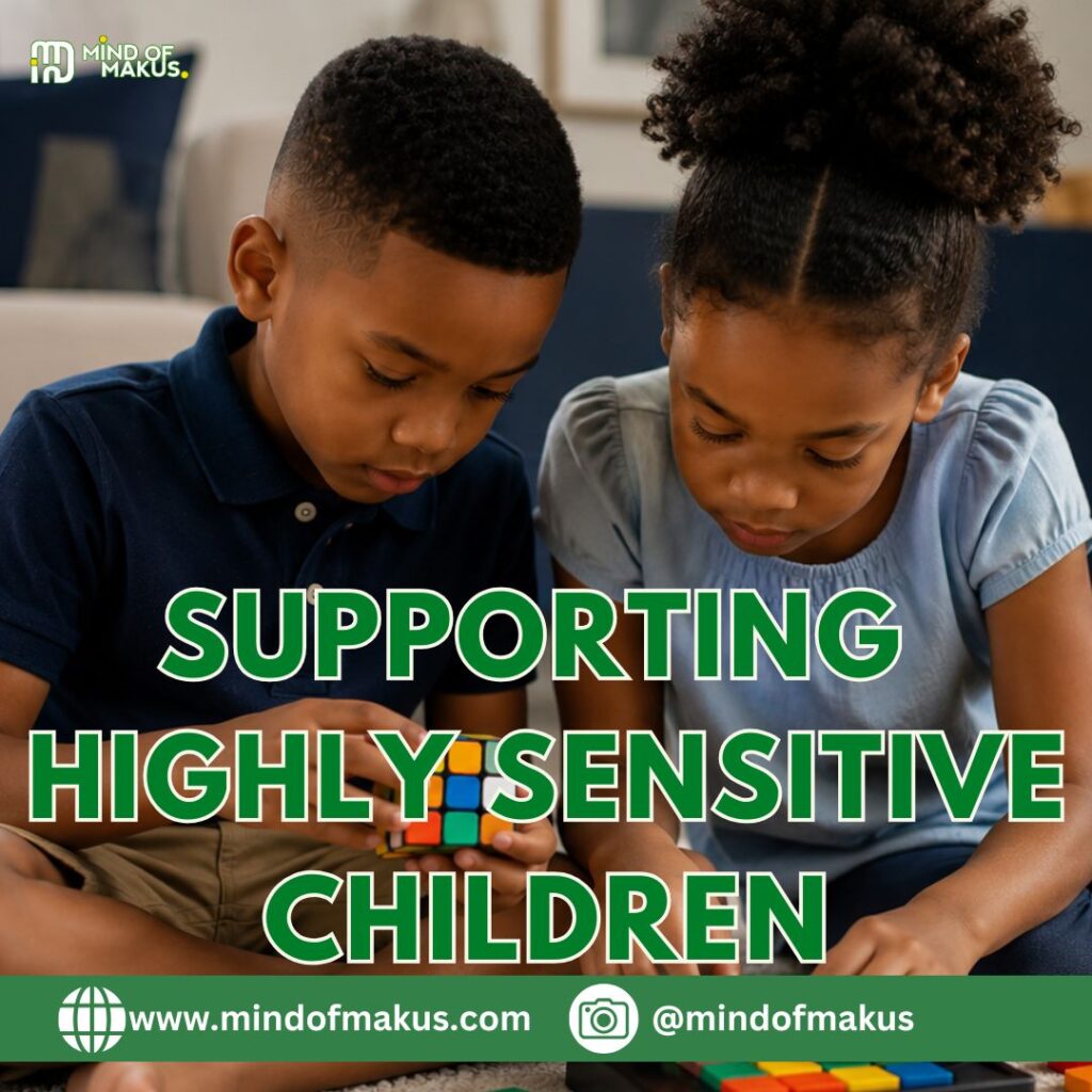 Supporting Highly Sensitive Children